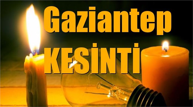 Gaziantep Elektrik Kesintisi Yeni Hafta