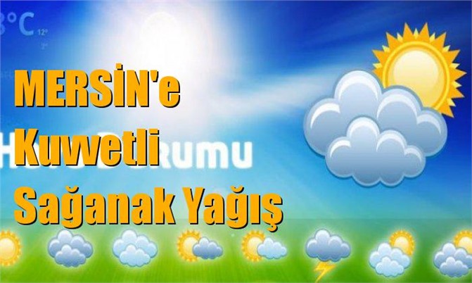 Mersin Hava Durumu; 29 Ekim Pazar, 30 Ekim Pazartesi, 31 Ekim Salı, 01 Kasım Çarşamba tahminler