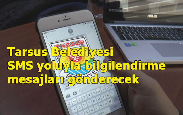 Tarsus Belediyesi Gelirler Müdürlüğü’nden Yeni Bir Uygulama, SMS Bildirimi