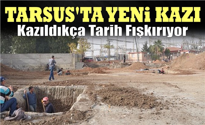 Tarsus'ta Yeni Bir Kazı Çalışması Başladı