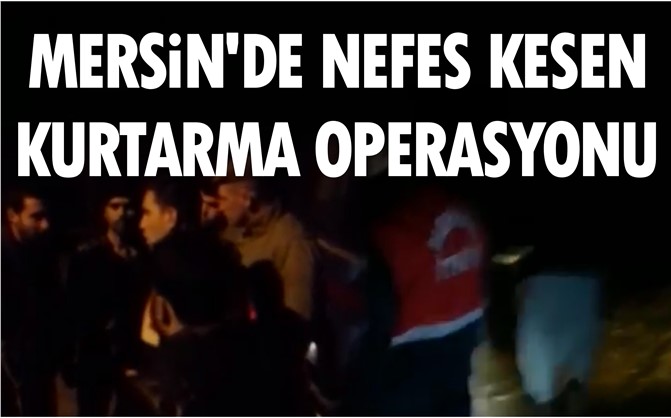 Mersin'de Kurtarma Operasyonu