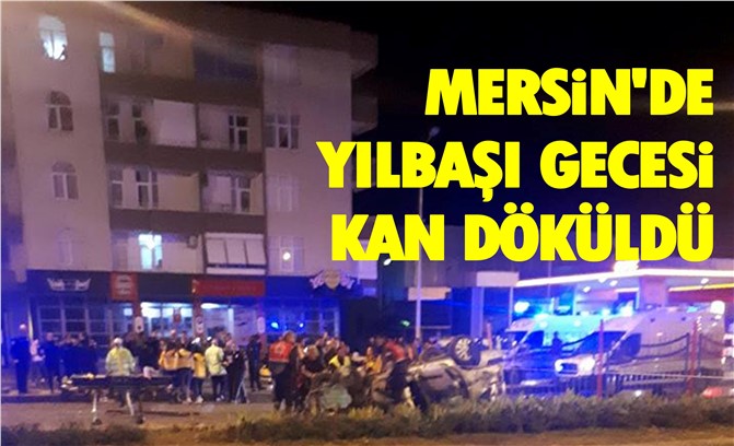 Mersin'de Yılbaşı Gecesi Feci Kaza