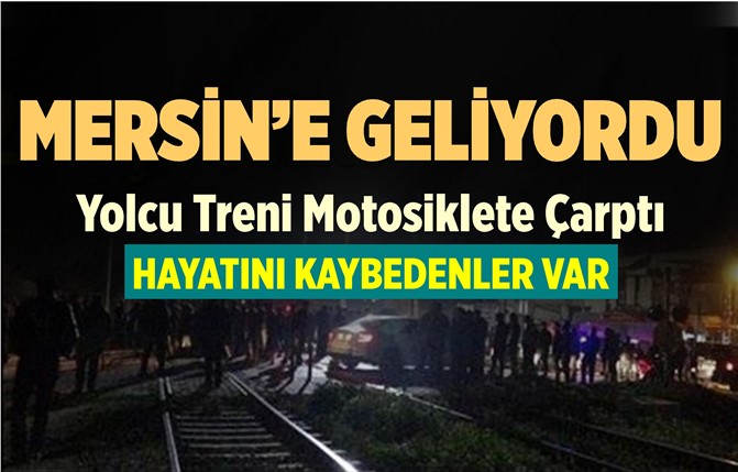 Mersin'e Gelen Tren Kaza Yaptı