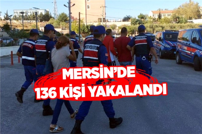 Mersin'de Jandarma Ekipleri Aranan 136 Kişi Yakalandı