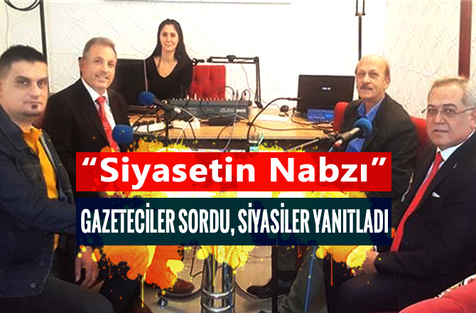 AK Parti A.Adayı Mustafa Kemal Karaoğlu, "Siyasetin Nabzı" Programında Gazetecilerin Sorularını Yanıtladı