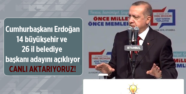 Son Dakika! Cumhurbaşkanı Erdoğan, 40 Belediye Başkan Adayını Açıklıyor, Canlı Aktarıyoruz