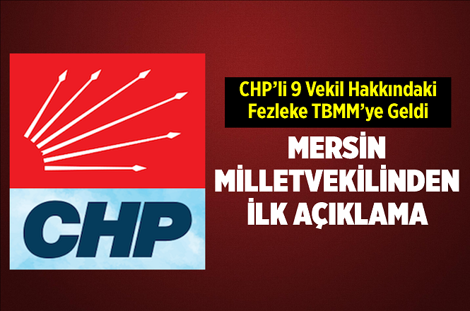 Hakkında Fezleke Hazırlanan CHP'li Ali Mahir Başarır'dan İlk Açıklama
