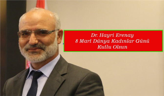 Müftü Dr. Hayri Erenay’dan 8 Mart Dünya Kadınlar Günü Mesajı