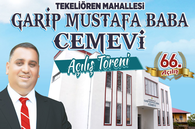 Tarsus Belediyesi 66. Açılışını Gerçekleştirecek, Tekeliören Garip Mustafa Baba Cemevi Açılıyor