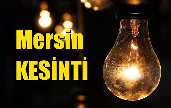 Mersin Elektrik Kesintisi 30 Mayıs Çarşamba Günü