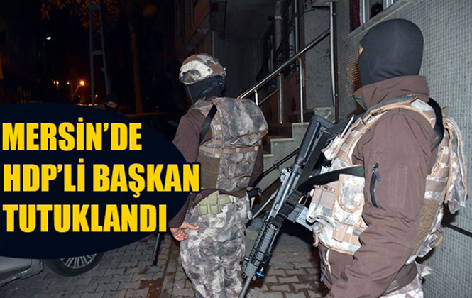 HDP Mersin Yenişehir İlçe Başkanı Ömer Doğan Tutuklandı