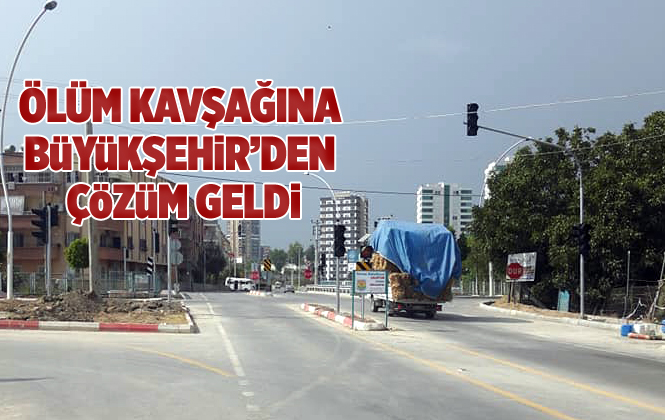 Mersin Tarsus’ta ki Ölüm Kavşağına Büyükşehir Belediyesinden Çözüm Geldi