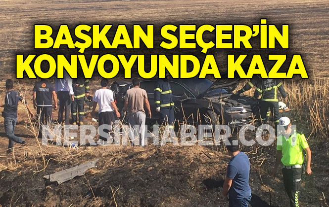 Mersin Büyükşehir Belediye Başkanı Vahap Seçer'in Konvoyu, Aksaray'da Kaza Geçirdi