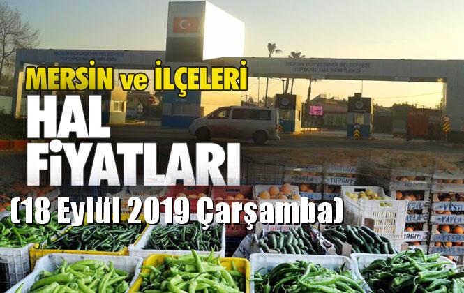 Mersin Hal Müdürlüğü Fiyat Listesi (18 Eylül 2019 Çarşamba)