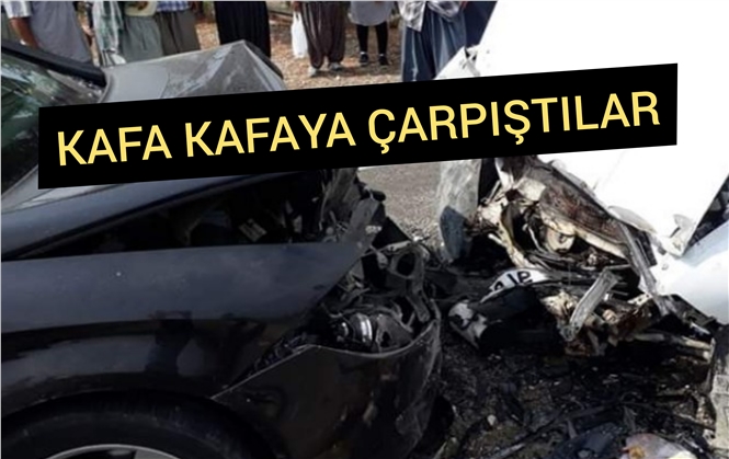 Tarsus'ta 2 Araç Kafa Kafaya Çarpıştı