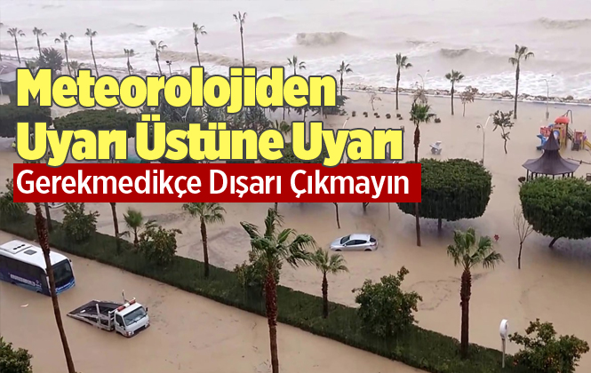 Meteoroloji'den Mersin ve Adana İçin Şiddetli Yağış Uyarısı