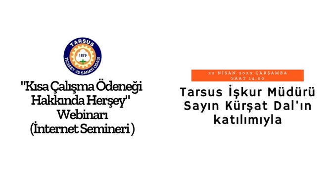 Tarsus TSO şimdi de "Kısa Çalışma Ödeneği Hakkında Herşey" Webinarı (İnternet Semineri) düzenledi