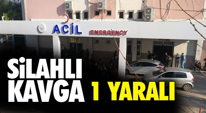 Mersin Tarsus'ta Meydana Gelen Silahlı Kavgada 1 Kişi Yaralandı.