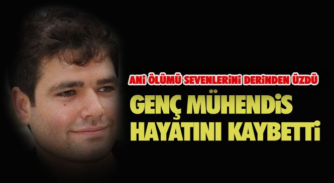 Mersin Tarsus'ta Covid-19'a Bağlı Kalp Krizi Nedeniyle 37 Yaşındaki Genç Mühendis Hayatını Kaybetti