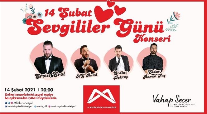 Mersinliler İçin 14 Şubat’ta Canlı Yayınlanacak "Sevgililer Günü Konseri"