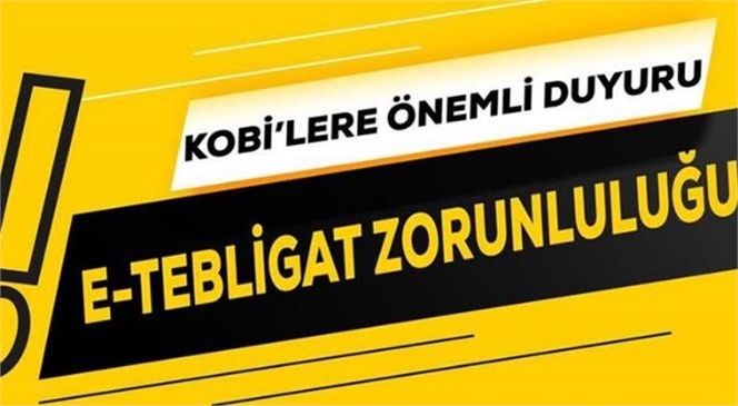 KOBİ’lere E-tebligat Zorunluluğu