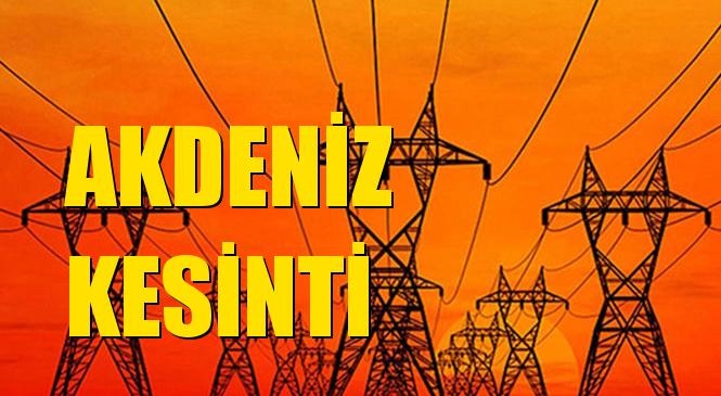Akdeniz Elektrik Kesintisi 30 Ağustos Pazartesi