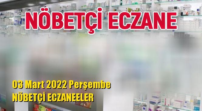 Mersin Nöbetçi Eczaneler 03 Mart 2022 Perşembe