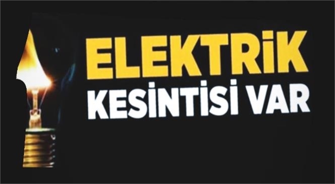 Mersin Tarsus'ta Pazar Günü Elektrik Kesintisi