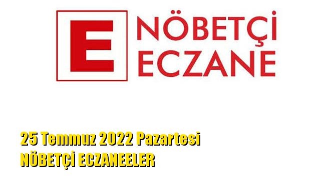 Mersin Nöbetçi Eczaneler 25 Temmuz 2022 Pazartesi