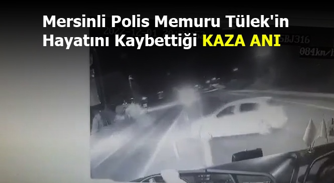 Malatya'da Geçirdiği Trafik Kazası Sonucu Şehit Olan Polis Memurunun Geçirdiği Trafik Kazasına Ait Görüntüler Ortaya Çıktı