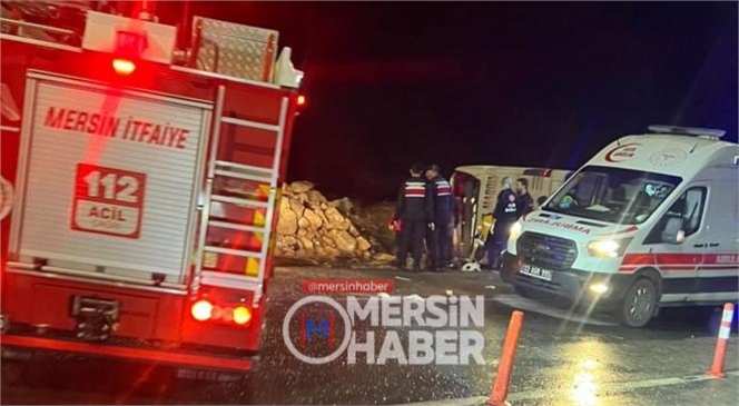 Mersin'de Otobüs Kazası: Ölü ve Yaralıların Olduğu Bildirildi