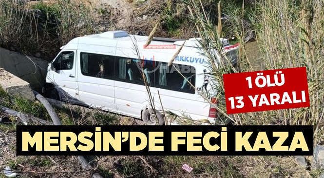Mersin’in Silifke İlçesinde Yolcu Minibüsü ve Otomobil Çarpıştı, 1 Ölü Çok Sayıda Yaralı Var