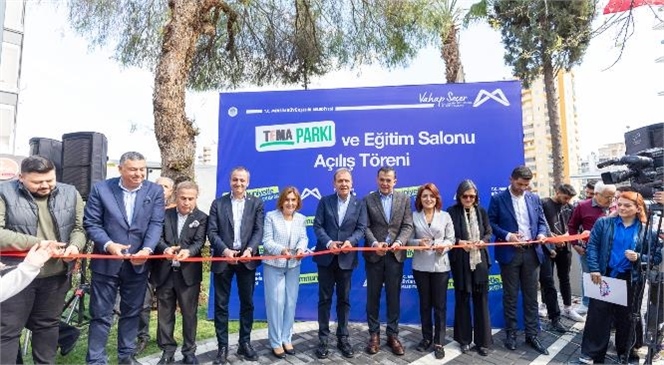 Mersin’de Belediye Tarafından TEMA Parkı Ve Eğitim Salonu Açıldı