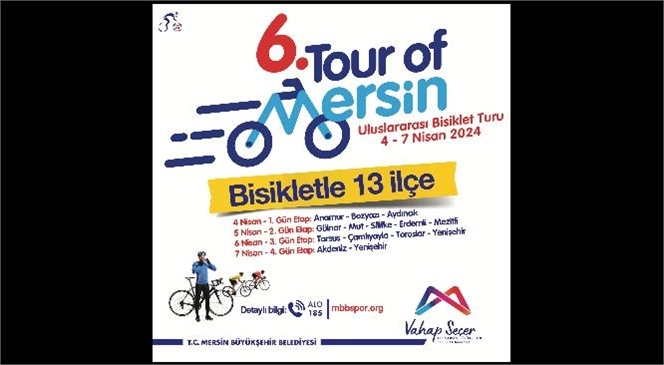 6. Tour Of Mersin Uluslararası Bisiklet Turu Başlıyor, 30 Ülkeden 171 Sporcu Pedal Çevirecek