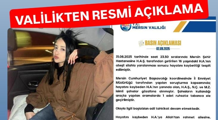 Mersin Valiliği Basın Açıklaması: 16 Yaşındaki Hiranur Nilgün Aygar Hayatını Kaybetti