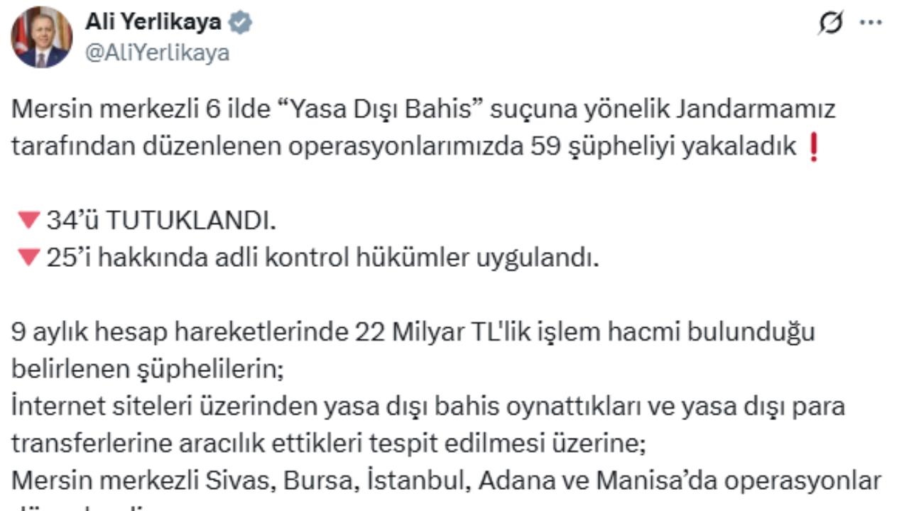 Mersin Merkezli Yasa Dışı Bahis Çetesi Çökertildi: Bakan Yerlikaya’dan Operasyon Teşekkürü