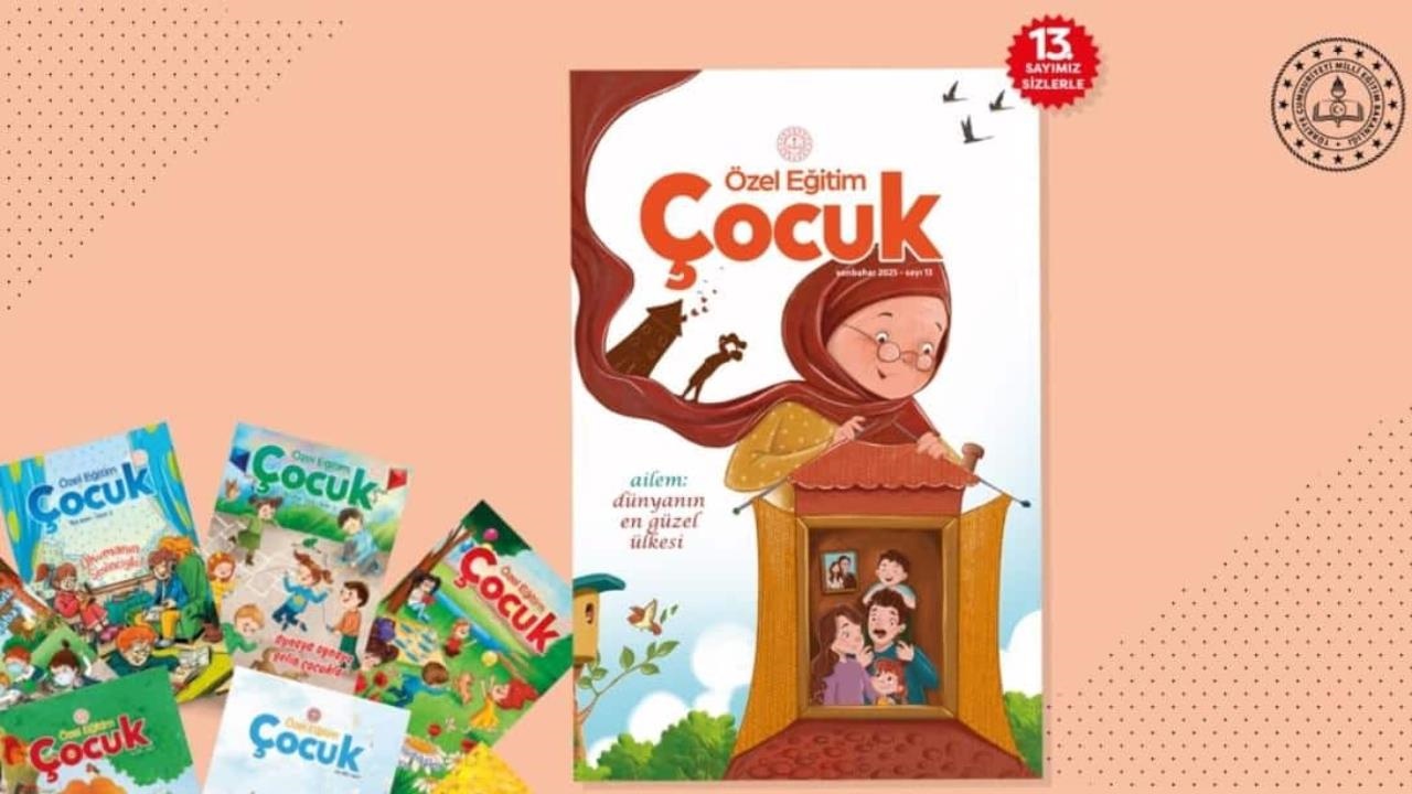 Özel Eğitim Çocuk Dergisi 13. Sayısı Yayınlandı: Ailem Temasıyla