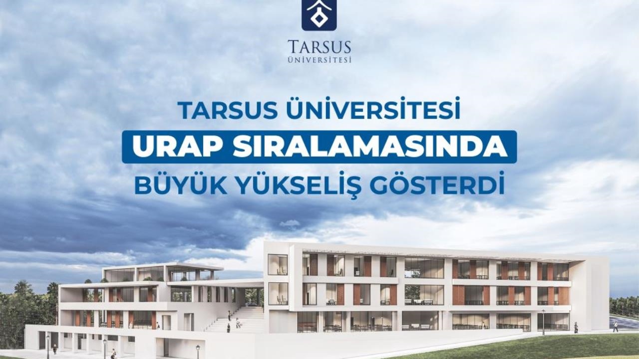 Tarsus Üniversitesi, Urap Sıralamasında Büyük Yükseliş Gösterdi