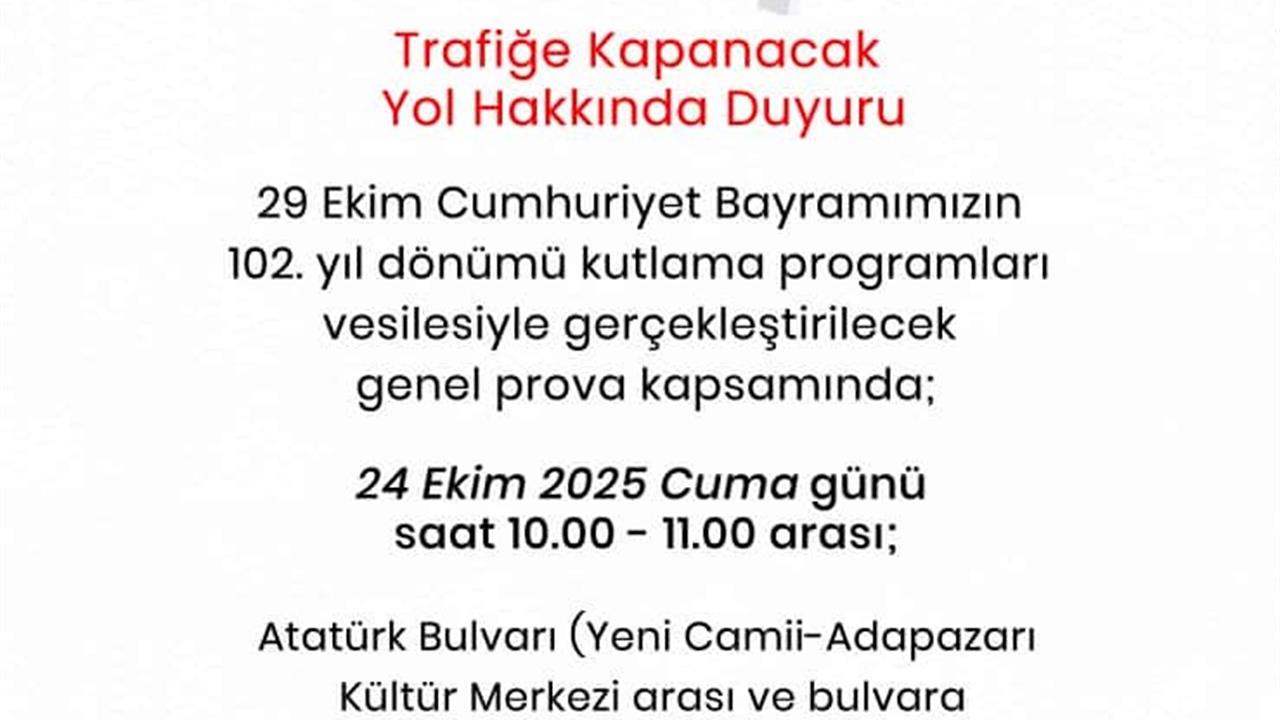 Sakarya'da 29 Ekim Provası: Bazı Yollar Kapanacak