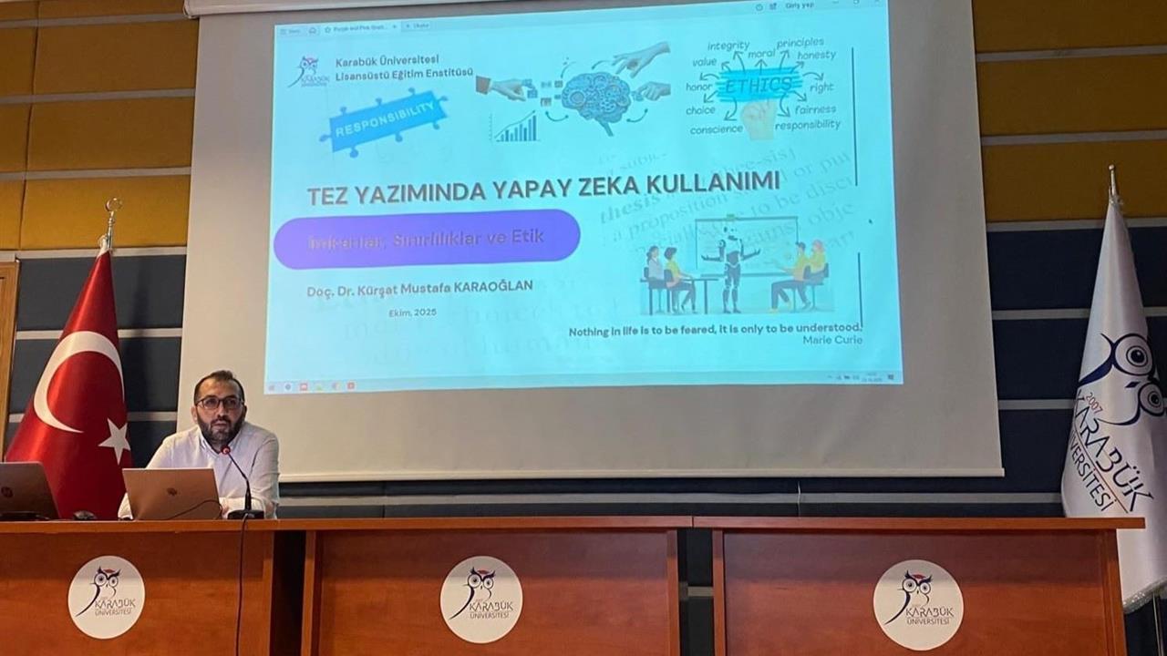 Karabük Üniversitesi'nde Tez Yazımında Yapay Zekâ Kullanımı Semineri Düzenlendi