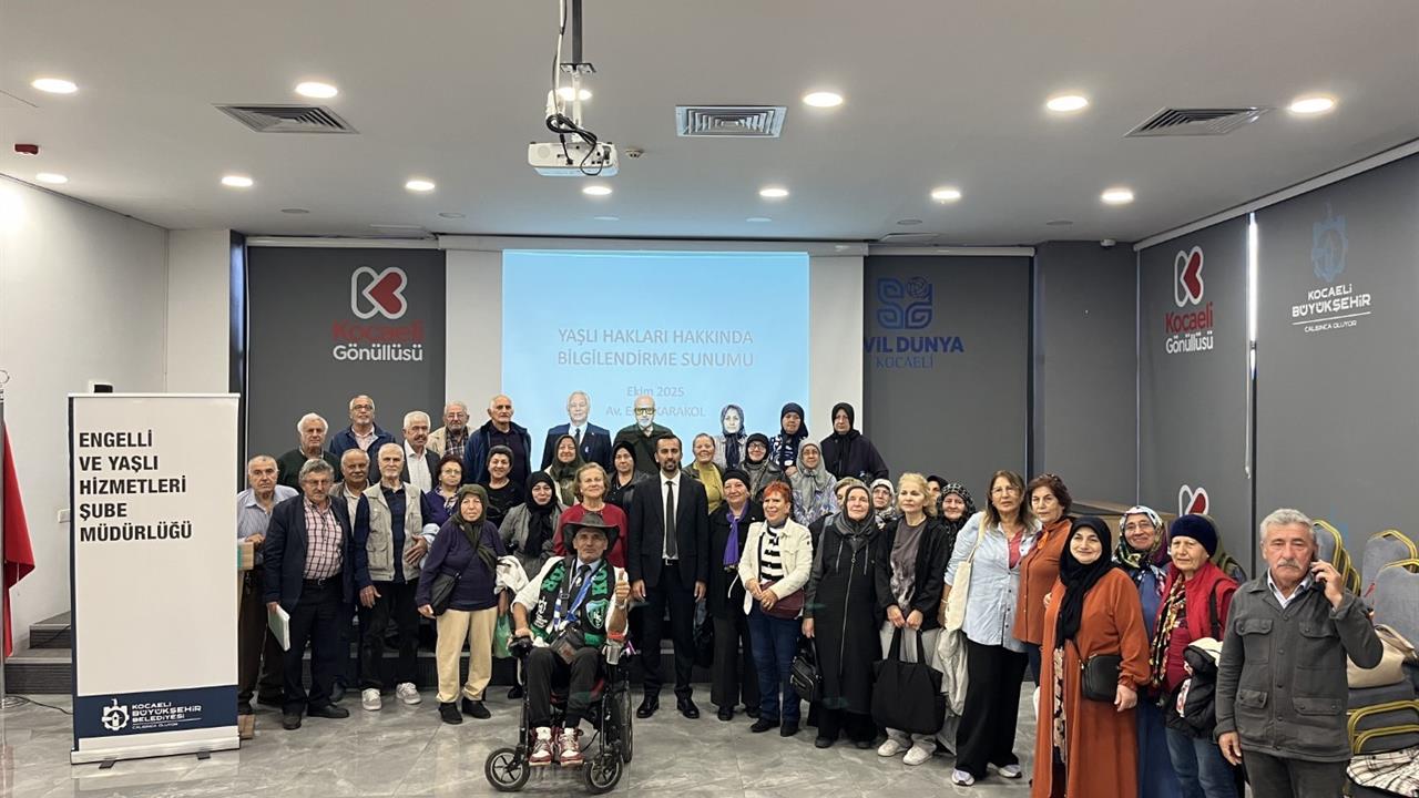 Kocaeli Büyükşehir Belediyesi, Yaşlı Hakları Konulu Seminerle Bilinç Oluşturuyor