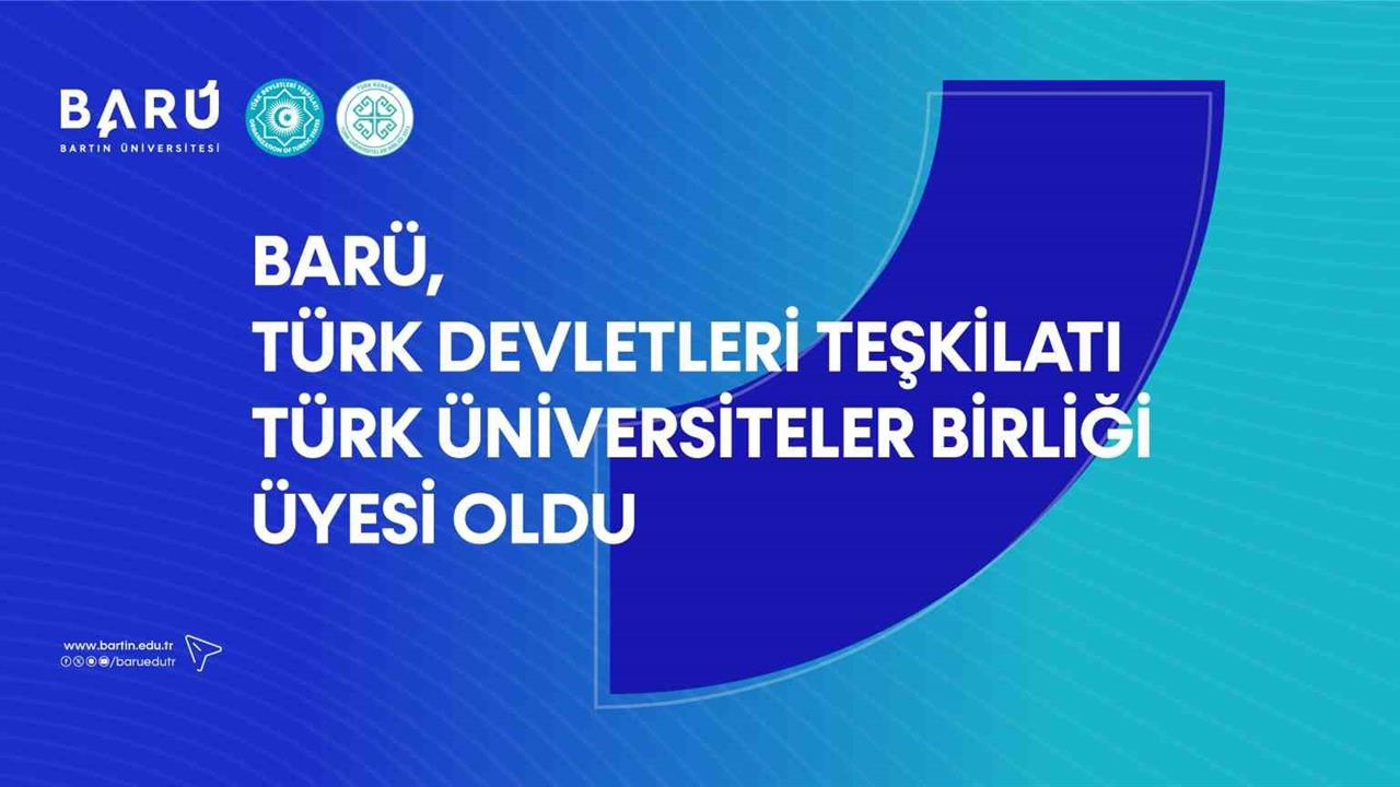 Bartın Üniversitesi, Türk Devletleri Teşkilatı Türk Üniversiteler Birliği'ne üye oldu.