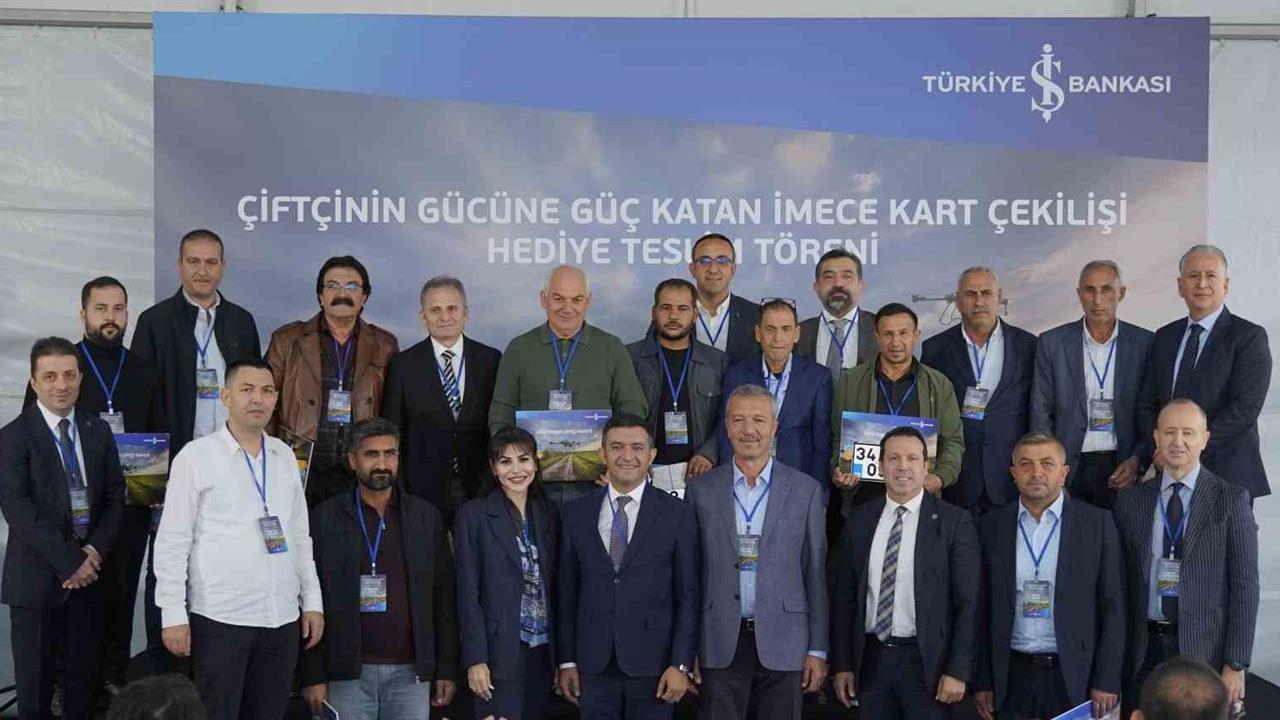 İstanbul'da İş Bankası'nın İmece Kart Kampanyasında Kazanan Çiftçiler Belli Oldu