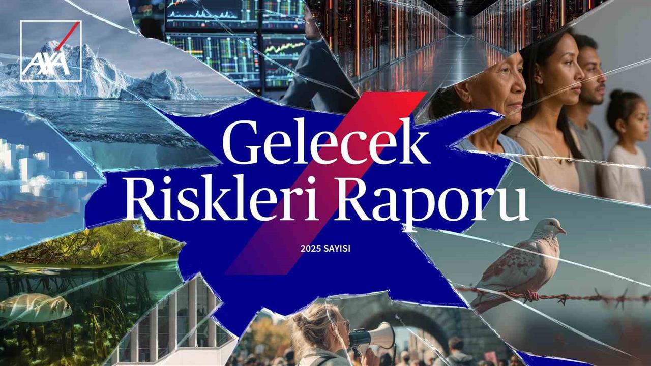 İstanbul'da AXA'nın 2025 Gelecek Riskleri Raporu’nda İklim Değişikliği En Büyük Risk Olarak Belirtiliyor