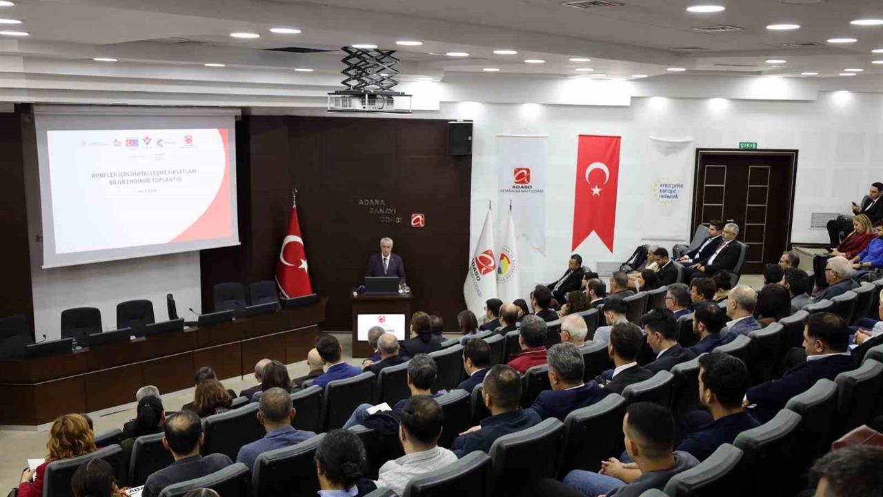 Adana'da KOBİ'lere Dijitalleşme Fırsatları ile İlgili Bilgiler Paylaşıldı