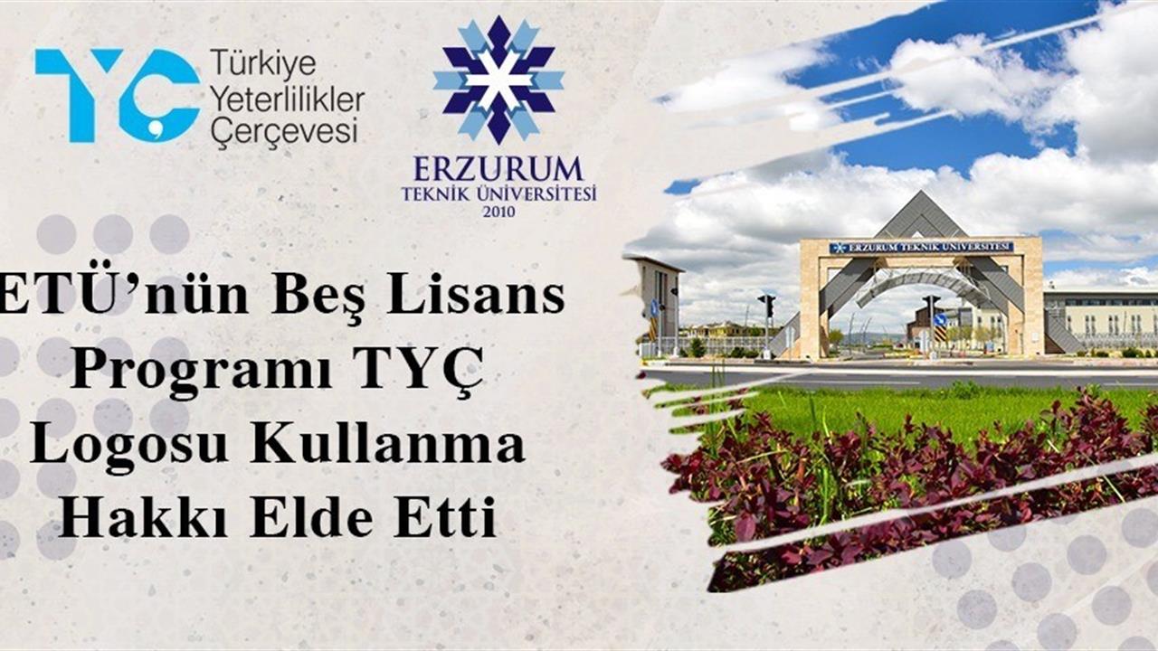Erzurum'daki ETÜ, Beş Lisans Programıyla TYÇ Logosunu Kazandı