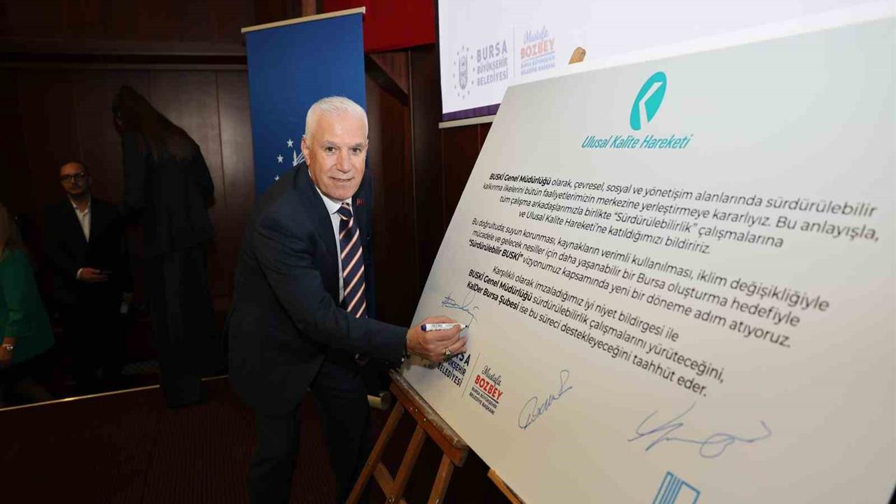 Bursa'da BUSKİ için Kalite Hareketi İyi Niyet Beyannamesi İmzalandı