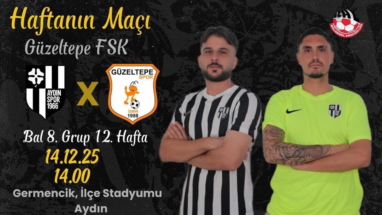 Aydın'da Aydınspor, İzmir Temsilcisi Güzeltepe FSK ile Son Maçına Çıkacak.