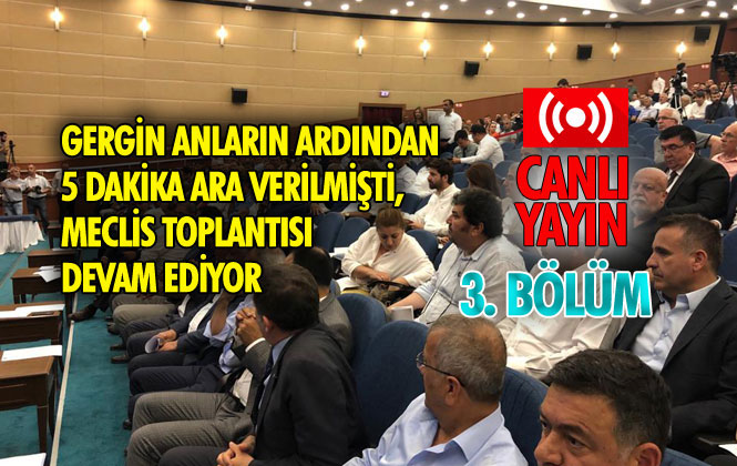 CANLI YAYIN: Mersin Büyükşehir Belediyesi Meclis Toplantısı Devam Ediyor