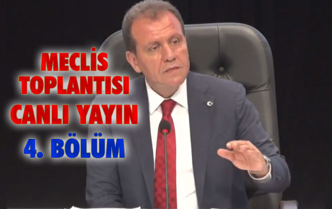 Canlı Yayın: Mersin Büyükşehir Belediyesi Meclis Toplantısı 4. Bölüm